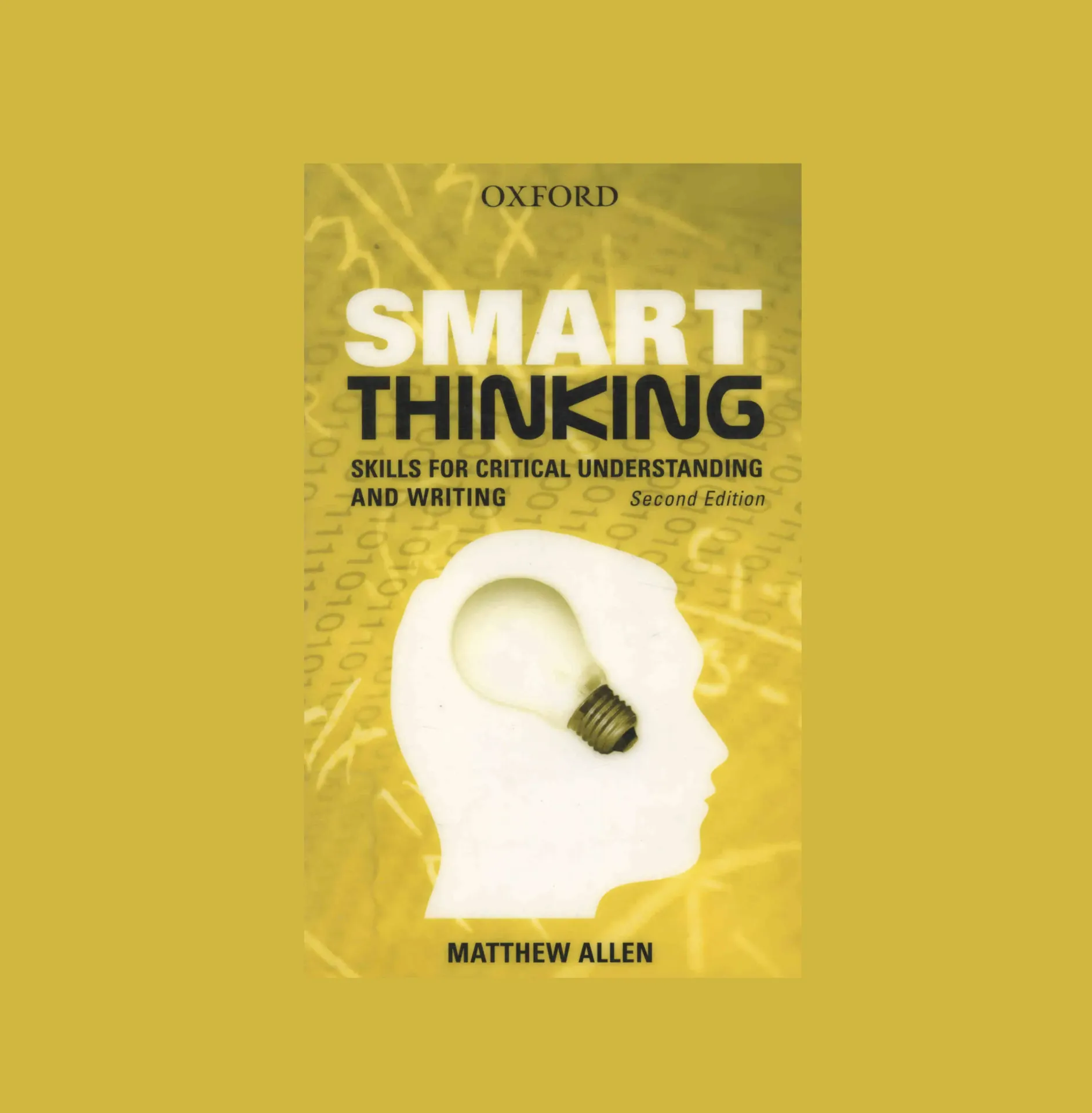 Smart Thinking: Skills for Critical Understanding and Writing